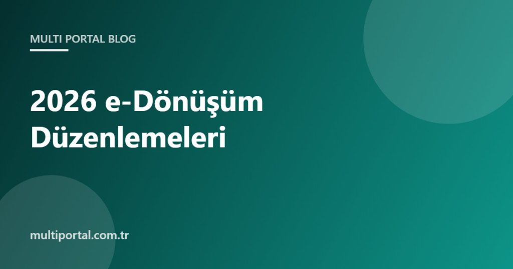 2026 e-dönüşüm düzenlemeleri rehberi kapak görseli