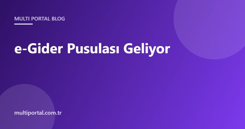 e-Gider pusulası haberi kapak görseli
