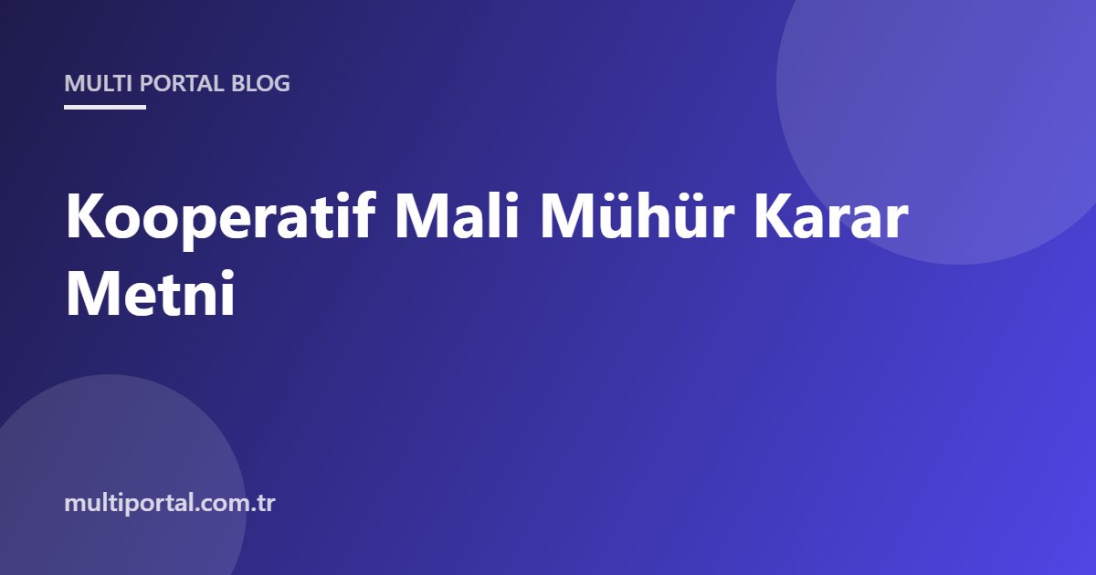 Kooperatif mali mühür karar metni şablonu kapak görseli